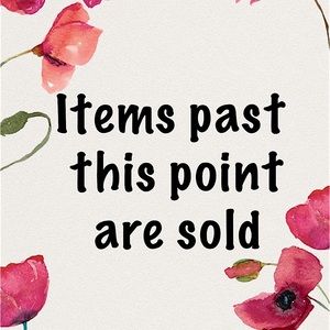 Items after this post are sold.